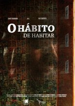 Poster de la película O Hábito De Habitar