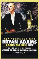 Poster de la película Bryan Adams - Rocks Big Ben Live