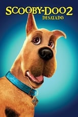 Poster de la película Scooby-Doo 2: Desatado