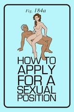 Poster de la película How to Apply for a Sexual Position