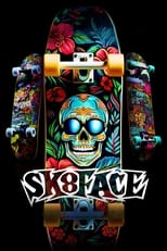 Poster de la película Sk8face