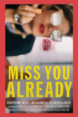 Poster de la película Miss You Already