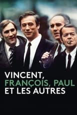 Poster de la película Vincent, Francois, Paul and the Others