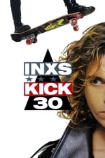 Poster de la película INXS: Kick 30