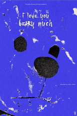 Poster de la película I Love You Beary Much