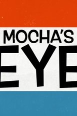 Poster de la serie The Mochas Eye