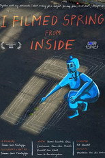 Poster de la película I Filmed Spring From Inside