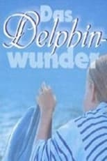 Poster de la película Das Delphinwunder