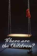 Poster de la película Where Are the Children?