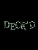 Poster de la película Deck'd