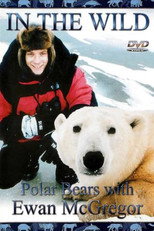 Poster de la película The Polar Bears of Churchill with Ewan McGregor