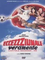 Poster de la película Eccezzziunale... veramente - Capitolo secondo... me