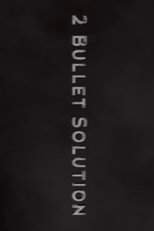 Poster de la película 2 Bullet Solution