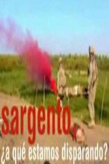 Poster de la película Jon Sistiaga: Sargento, ¿a qué estamos disparando?