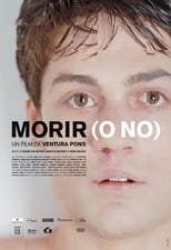 Poster de la película Morir (o no)