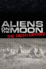 Poster de la película Aliens on the Moon: The Truth Exposed
