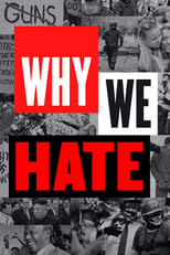 Poster de la serie Why We Hate