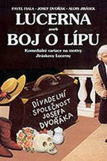 Poster de la película Lucerna aneb Boj o lípu