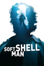 Poster de la película Soft Shell Man