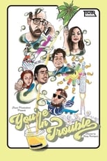 Poster de la película You're in Trouble