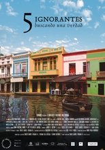 Poster de la película 5 Ignorantes buscando una verdad