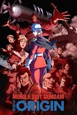 Poster de la serie Mobile Suit Gundam: The Origin - Advent of the Red Comet