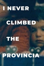 Poster de la película I Never Climbed the Provincia