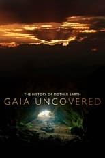 Poster de la película Gaia Uncovered - The History of Mother Earth