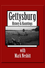 Poster de la película Gettysburg History & Hauntings with Mark Nesbitt