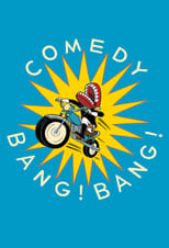 Poster de la serie Comedy Bang! Bang!