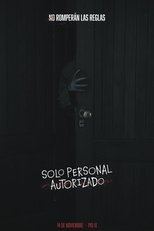 Poster de la película Solo Personal Autorizado