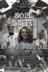 Poster de la película Sole Sistah: A Comic Ruse Tale