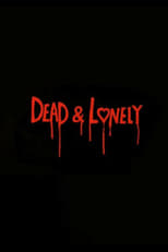 Poster de la serie Dead and Lonely