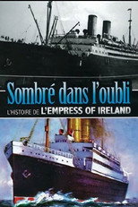 Poster de la película Journey to Oblivion: The Empress of Ireland Story