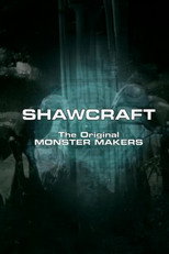 Poster de la película Shawcraft: The Original Monster Makers