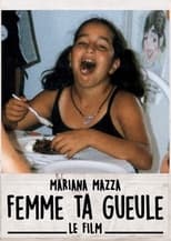 Poster de la película Femme ta gueule – Le film