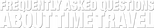 Logo Frequently Asked Questions About Time Travel