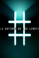 Poster de la serie La Estirpe de los Libres