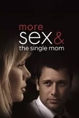 Poster de la película More Sex & the Single Mom