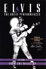 Poster de la película Elvis The Great Performances Vol. 3 From The Waist Up