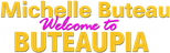 Logo Michelle Buteau: Welcome to Buteaupia