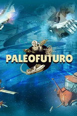 Poster de la serie Paleofuturo