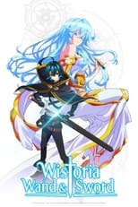 Poster de la serie Wistoria: Wand and Sword