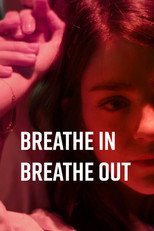 Poster de la película Breathe In Breathe Out