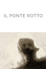 Poster de la película Il Ponte Rotto