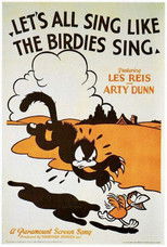 Poster de la película Let's All Sing Like the Birdies Sing