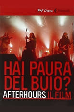Poster de la película Afterhours : Are you afraid of the dark?