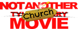 Logo Not Another Church Movie