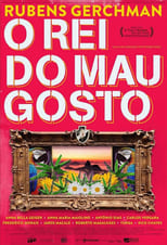 Poster de la película Rubens Gerchman: O Rei do Mau Gosto