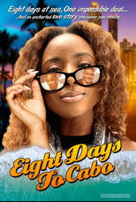 Poster de la película Eight Days To Cabo